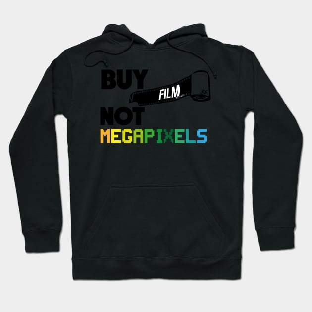 Buy Film Not Megapixels Hoodie by JurassicArt